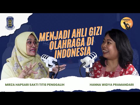 Seperti Apa Menjadi Ahli Gizi Olahraga di Indonesia? | PERSAGI Kabupaten Purbalingga PODCAST Eps. 12